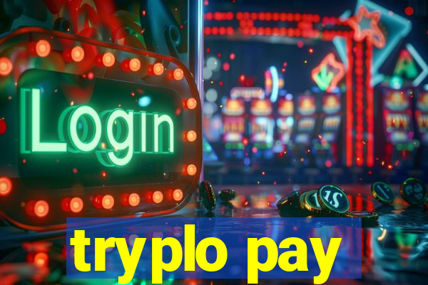 tryplo pay